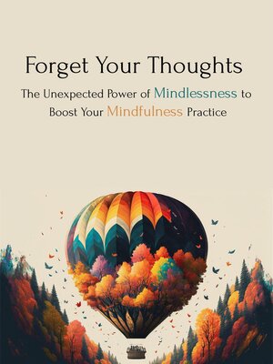 cover image of Forget Your Thoughts